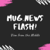 Mug.News Flash