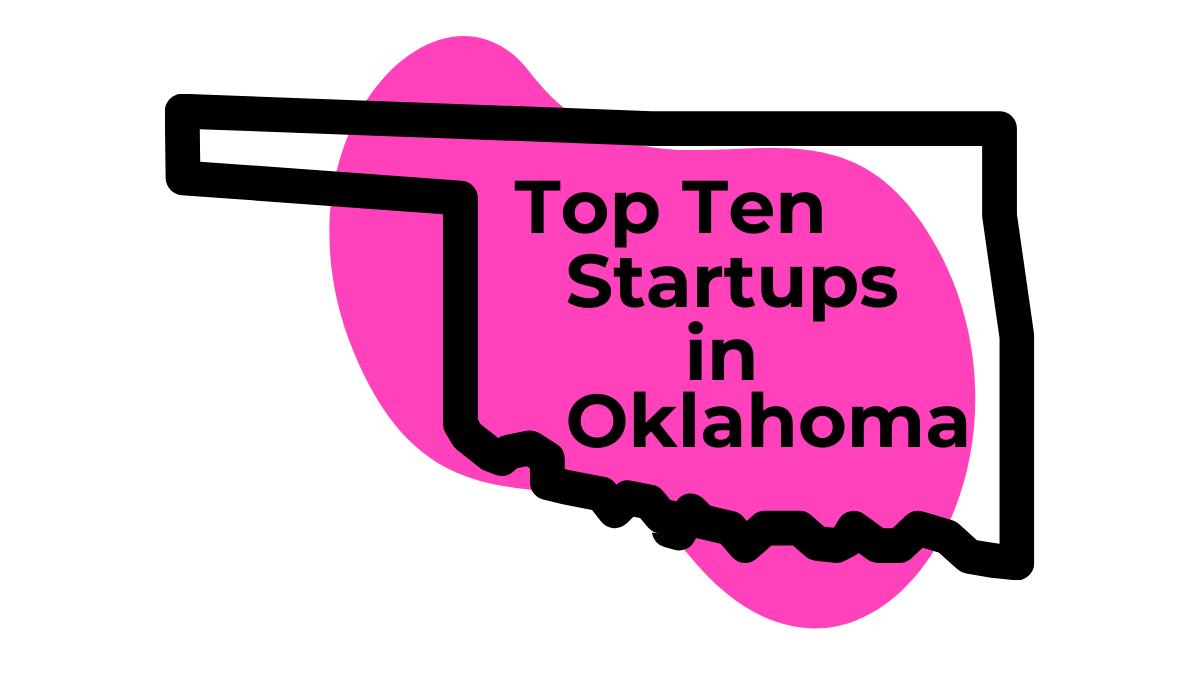 Top Ten Startups in Oklahoma